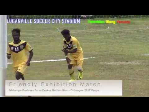Erakor Golden Star FC vs Malampa Revivers FC
