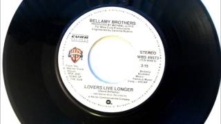 Lovers Live Longer , Bellamy Brothers , 1980 Vinyl 45RPM