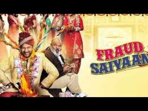 Fraud Saiyaan 2019 full movie WebRip Hindi Bollywood movies / comedy movie