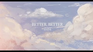 DAY6(데이식스) &quot;Better Better&quot; Illustrated MV