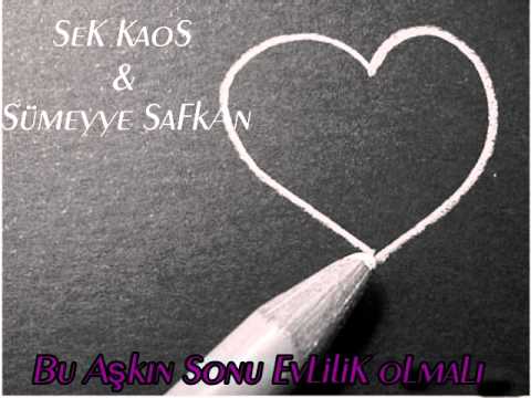 Bu aşkın Sonu evlilik olmalı - Sek kaos & Sümeyye Safkan