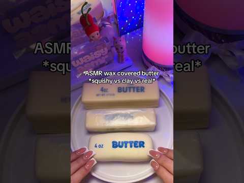 wax covered butter 🧈 squishy vs clay vs real #asmr #waxcracking #wax #squishy #asmrforsleep #shorts