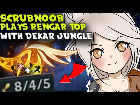 YOUNG STUD SCRUBNOOB PLAYS RENGAR TOP WHILE DEKAR PLAYS RIVEN JUNGLE?!
