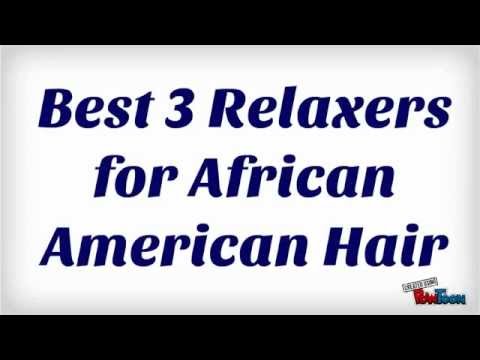 Best 3 Relaxers for African American Hair