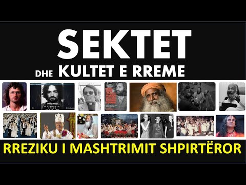 Pjesa 1. SEKTET dhe KULTET e Rrezikshme Fetare 