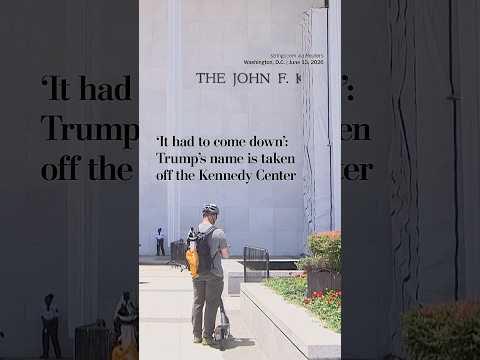 ‘It had to come down’: Trump’s name is taken off the Kennedy Center