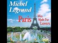 Michel Legrand Orchestra - Paris was Made for Lovers - Sea and Sky