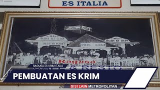 Pembuatan Es Krim dengan Bahan Alami dan Tanpa Pengawet, Ragusa Es Italia Jadi Kedai Langganan