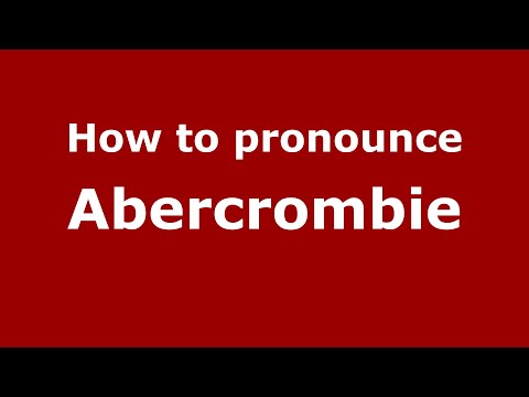 How to pronounce Abercrombie