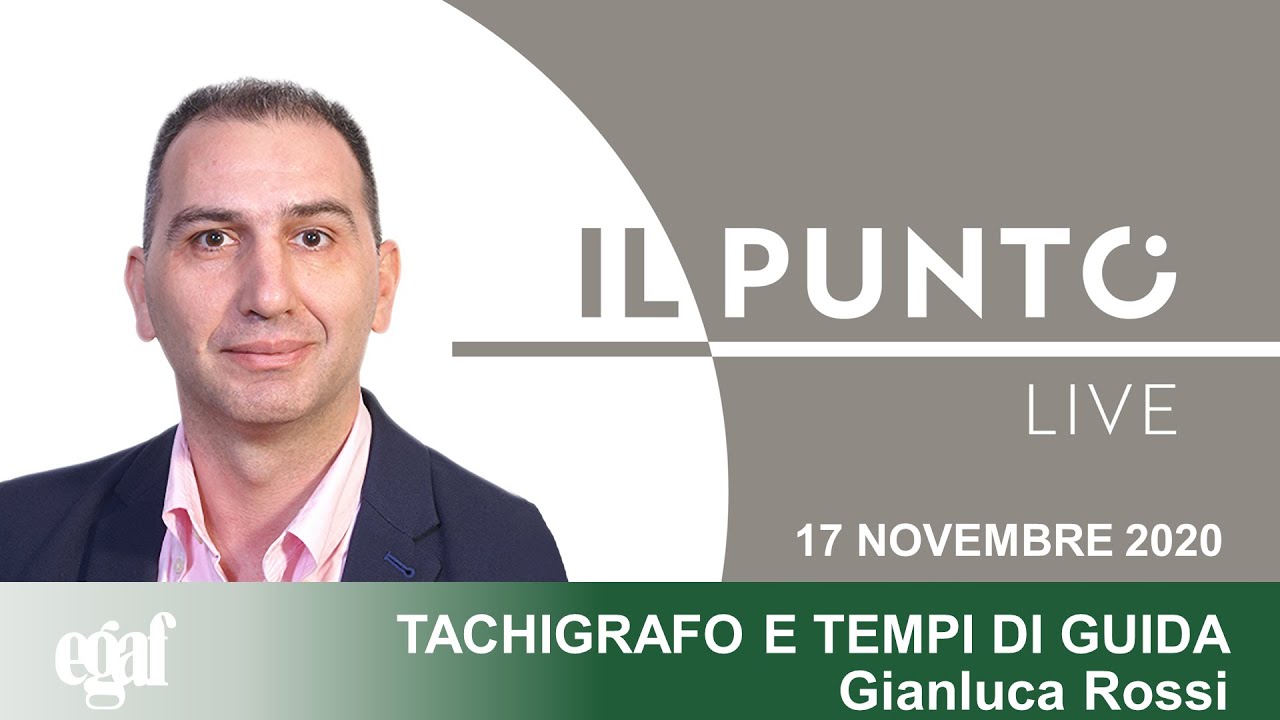 Il Punto Live: Tachigrafo e tempi di guida - Novità - Gianluca Rossi