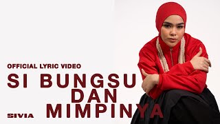 Download lagu SIVIA - Si Bungsu dan Mimpinya mp3