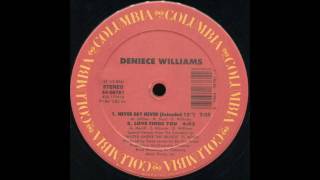 Deniece Williams - Never Say Never (Extended Mix)