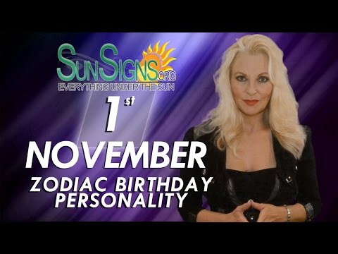 November 1st Zodiac Horoscope Birthday Personality - Scorpio - Part 2