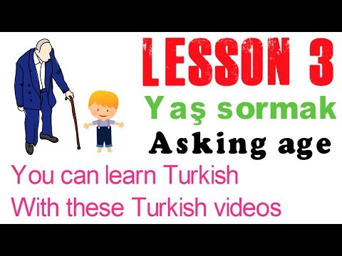 Learn Turkish through Turkish Lesson 3 - Asking age in Turkish