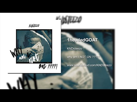 KNDsteezo - 1headedGOAT