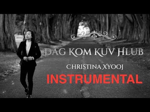 (KARAOKE) Dag Kom Kuv Hlub - Christina Xyooj
