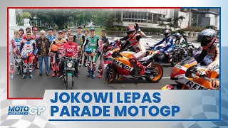 Presiden Jokowi Lepas Parade Pembalap MotoGP, Rombongan Diikuti 600 Pemotor dari Berbagai Komunitas