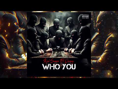 Kiid Swain Ft Quincy - Who You