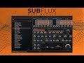 Video 1: SubFlux | Bass Module (Presets Demo)