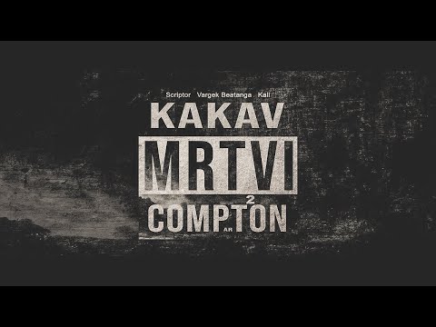 VARGEK BEATANGA - KAKAV MRTVI COMPTON 2 feat. SCRIPTOR & KALI (OFFICIAL VIDEO)
