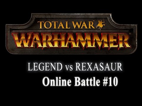 LEGEND VS REXASAUR - Total War Warhammer Online Battle #10