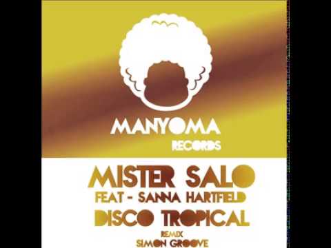 Mister Salo - Disco Tropical (feat. Sanna Hartfield) (Simon Groove - Soulful Remix)