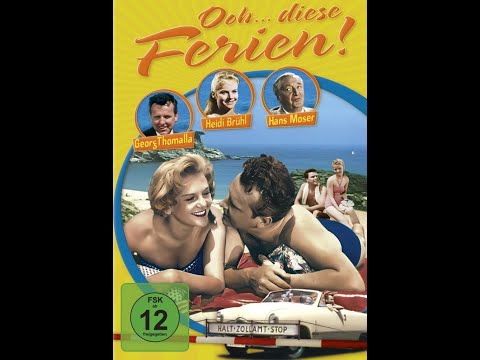 Ooh ... diese Ferien, 1958, ganzer Film