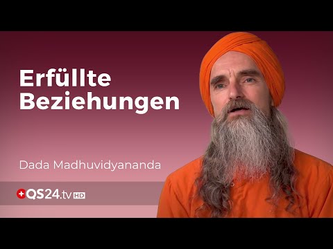 Gesunde Beziehungen | Yoga Mönch Dada Madhuvidyananda | Erfolg mit Herz | QS24 Gesundheitsfernsehen