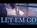 「 Nightcore 」- LET EM GO (Matt Hansen) // lyrics