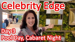 Celebrity Edge New Zealand Cruise - Day 3 Sea Day and Cabaret Night