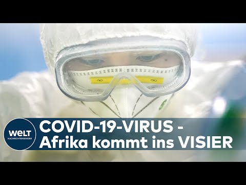 CORONAVIRUS: Chinas verzweifelter Abwehrkampf - COVID-19 bedroht nun Afrika