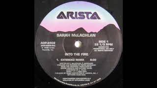 Sarah McLachlan - Into the Fire (extended remix)