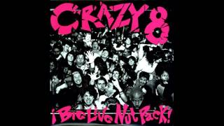 Crazy 8&#39;s- Law And Order (Live)