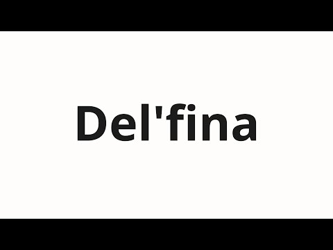 How to pronounce Del'fina | Дельфина (Dolphin in Russian)