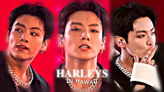 ❝JUNGKOOK - Harleys in Hawaii (you and i)❞ →