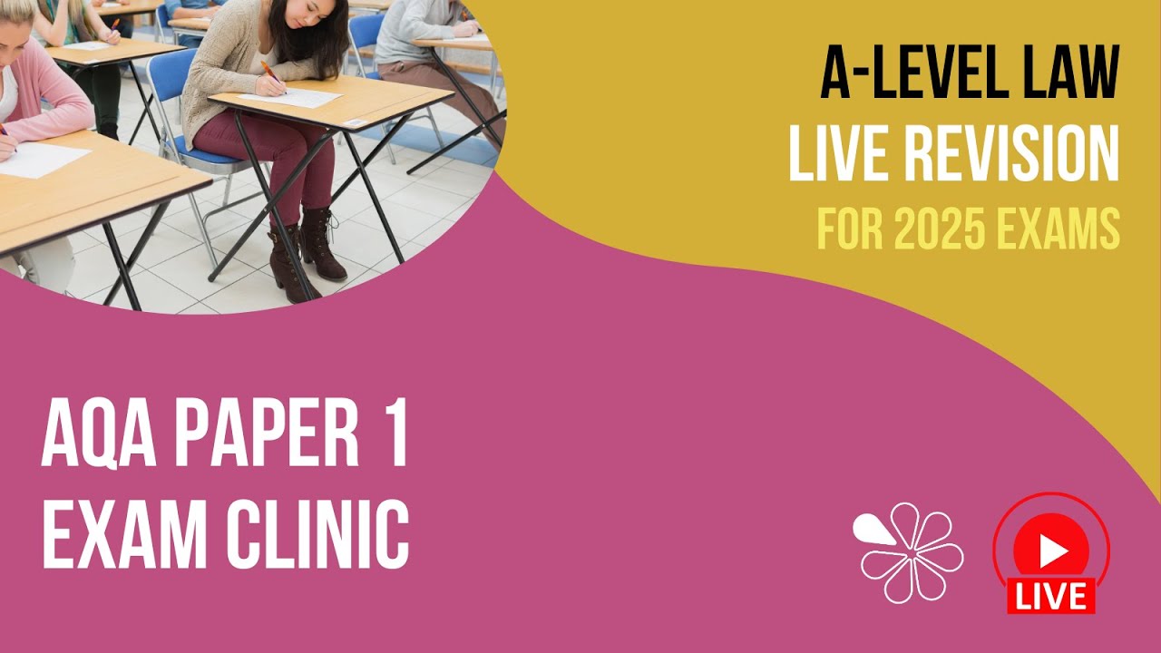 AQA A-Level Law | Paper 1 Clinic