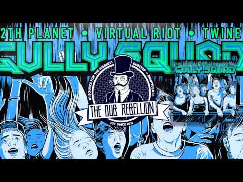 12th Planet x Virtual Riot x Twine - Gully Squad
