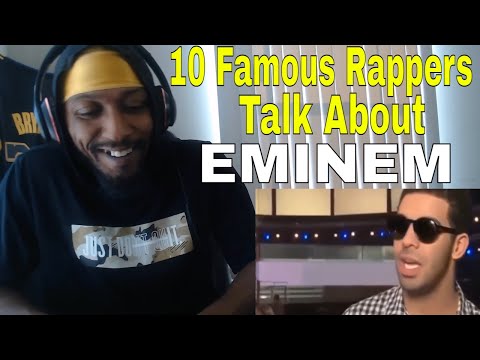 10 Famous Rappers Talk About Eminem (Reaction)