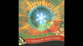 Mississippi Mass Choir - Jesus, Oh What A Wonderful Child