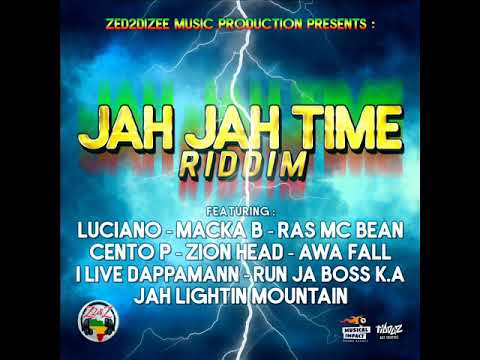 Jah Jah Time Riddim (Full) (Official Mix) Feat. Macka B, Awa, Luciano, Ras McBean (January 2021)