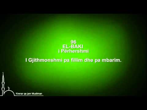 Emrat e bukur të Allahut - Esmaullahi l Husna (91-99)