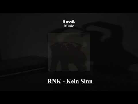 RNK - Kein Sinn (Slowed & Reverb)