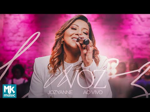 Jozyanne - A Voz (Ao Vivo) (Clipe Oficial MK Music)