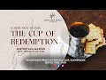 The Cup of Redemption