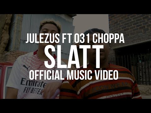 SLATT - Julezus ft. 031 CHOPPA (Official Video)