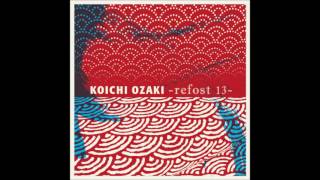 Koichi Ozaki - refost 13 - (Full Album)