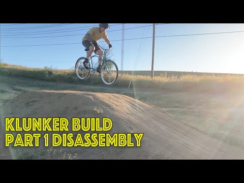 Klunker Build Part 1 Disassembly