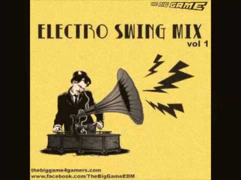 Electro Swing Mix vol 1