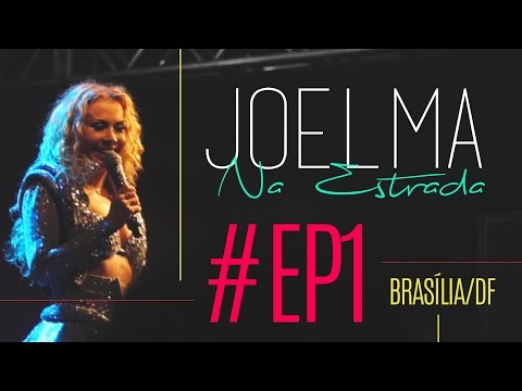 Joelma Na Estrada - #Brasília