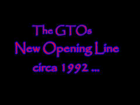 "New Opening Line" by The GTOs circa 1992